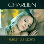 Charlien "Fühlst Du nichts" thumbnail